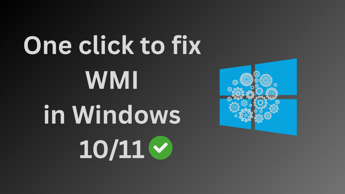 How to Fix WMI Issues in Windows 10/11