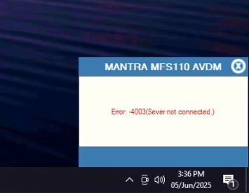 Error 4003 Server not connected mantra mfs110 l1 error