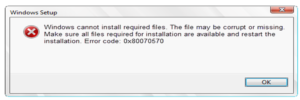 windows cannot install error code 0x80070570